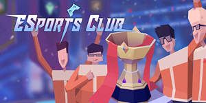 以经理的身份称霸电竞赛场! 《电竞俱乐部》6月30日上架Steam