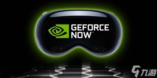 GeForce Now入驻苹果头显!超2000款游戏即刻畅玩