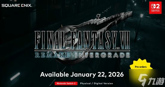 SE确认《最终幻想7》重制三部曲均会登陆NS2和Xbox！当然也会有PC版