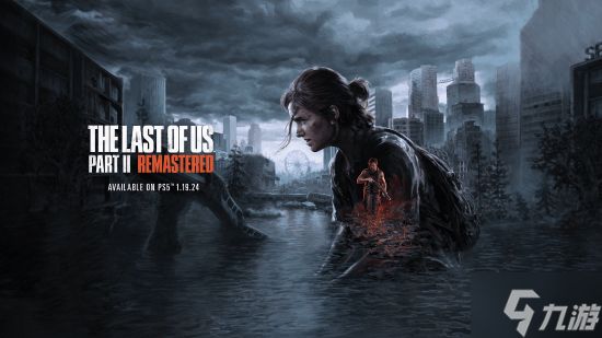 顽皮狗三线开发!爆料人为《美末3》传闻背书?